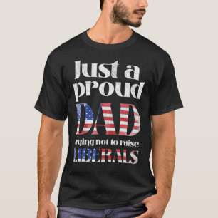 Camiseta Os Eua Apenas Um Pai Orgulhoso Tentando Não Levant