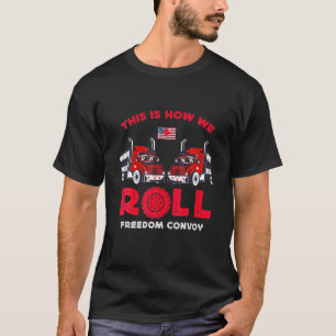 Camiseta Os EUA E O Canadá Apoiam Os Nossos Caminhoneiros!