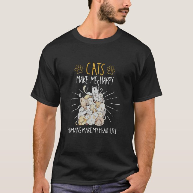 Camiseta Os Gatos Fazem-Me Feliz Humans Fazer-Me Magoar A C (Frente)