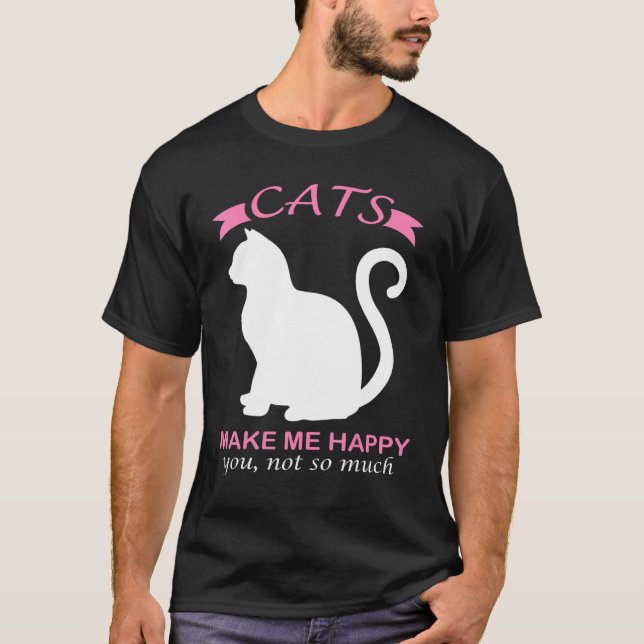 Camiseta Os Gatos Me Fazem Feliz Com Você Não Tanto _1 (Frente)