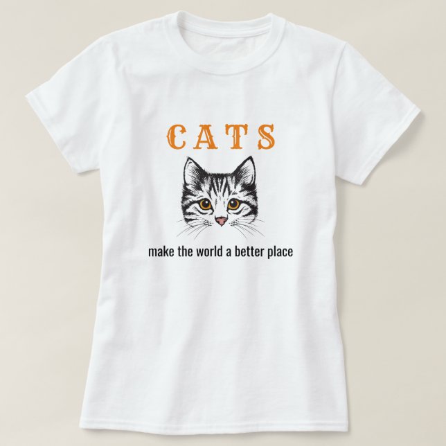 Camiseta Os gatos personalizáveis fazem do mundo um lugar m (Frente do Design)