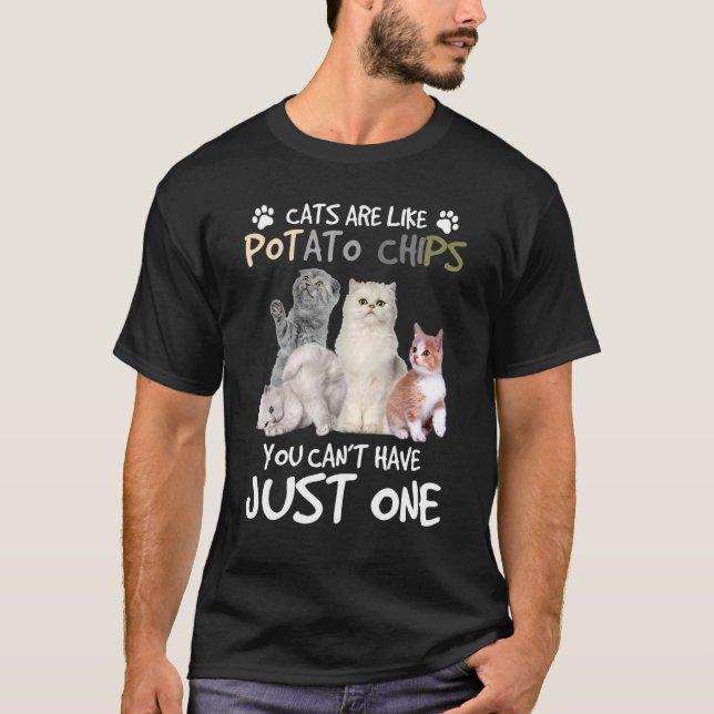 Camiseta Os Gatos São Como Batatas Que Você Não Pode Ter. (Frente)