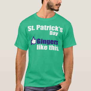 Camiseta Os gengibres gostam do dia de St Patrick