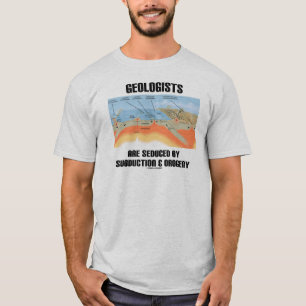 Camiseta Os geólogos são seduzidos pelo Subduction & pelo