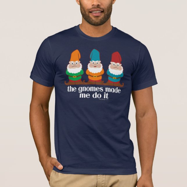 Camiseta Os Gnomos Me Fizeram Fazer Isso Humor (Frente)