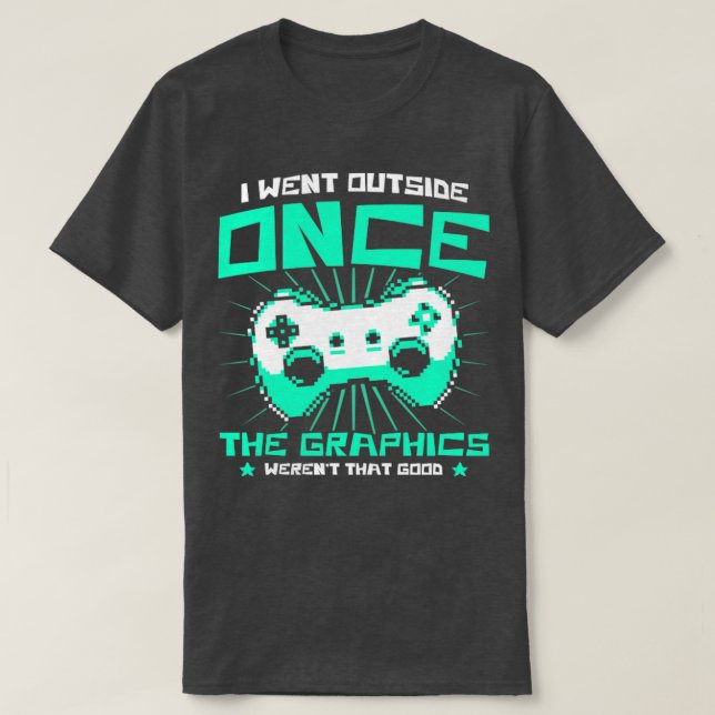 Camiseta Os Gráficos De Jogos Eram Tão Engraçados Quanto Os (Frente do Design)