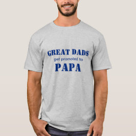 Camiseta Os grandes pais obtêm promovidos ao t-shirt da