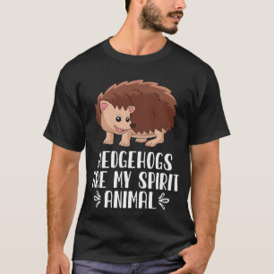 Camiseta Os Hedgehogs São O Meu Animal Espirituoso