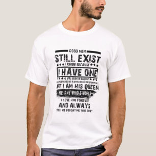 Camiseta Os Homens Bons Ainda Existem - Eu O Amo Para Sempr