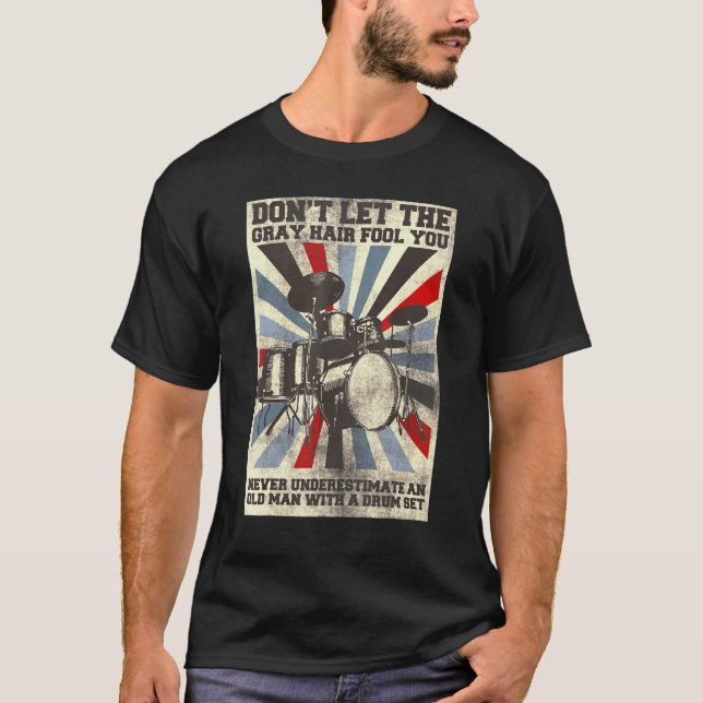 Camiseta Os Homens Não Deixam A Cabelo Da Cinza Te Enganar. (Frente)