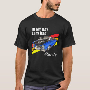 Camiseta Os Homens No Meu Tempo Os Carros Tinham Músculo 60