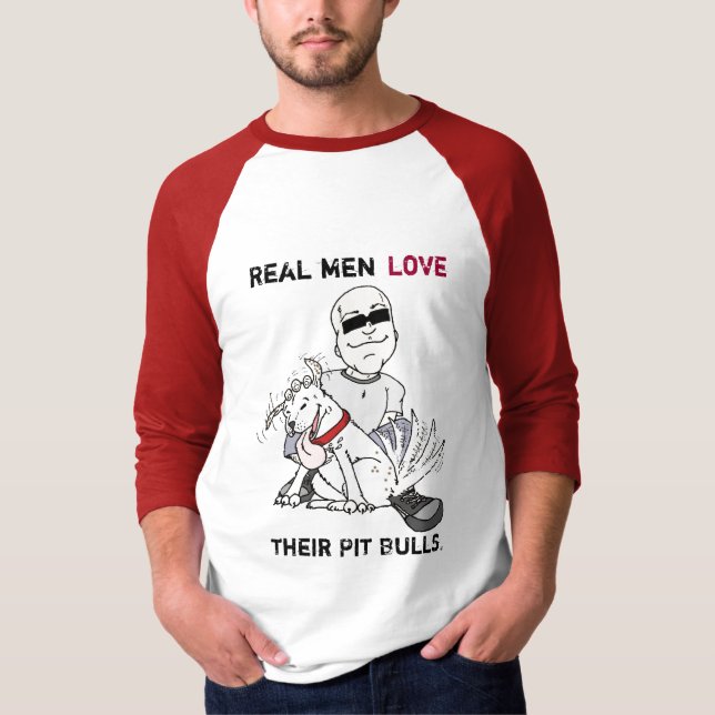 Camiseta Os homens reais amam seus touros de poço (Frente)