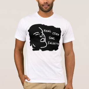 Camiseta Os homens reais cantam o Falsetto