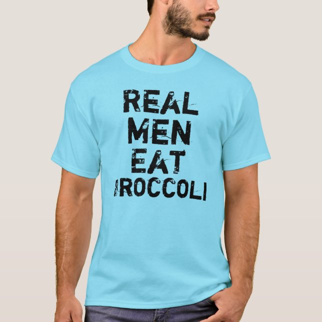 Camiseta Os homens reais comem brócolos (Frente)