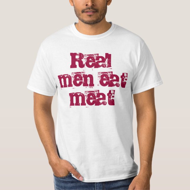 Camiseta Os homens reais comem o t-shirt da carne (Frente)