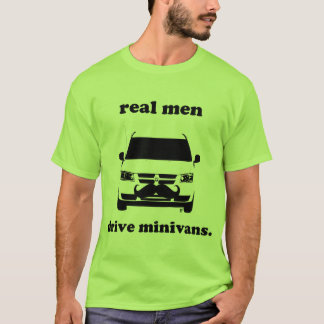 Camiseta Os homens reais conduzem carrinhas… e crescem os