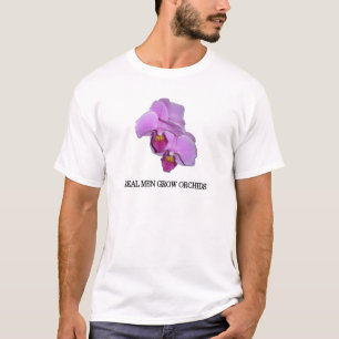 Camiseta Os homens reais crescem orquídeas
