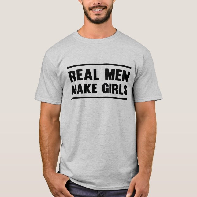 Camiseta Os homens reais fazem meninas (Frente)