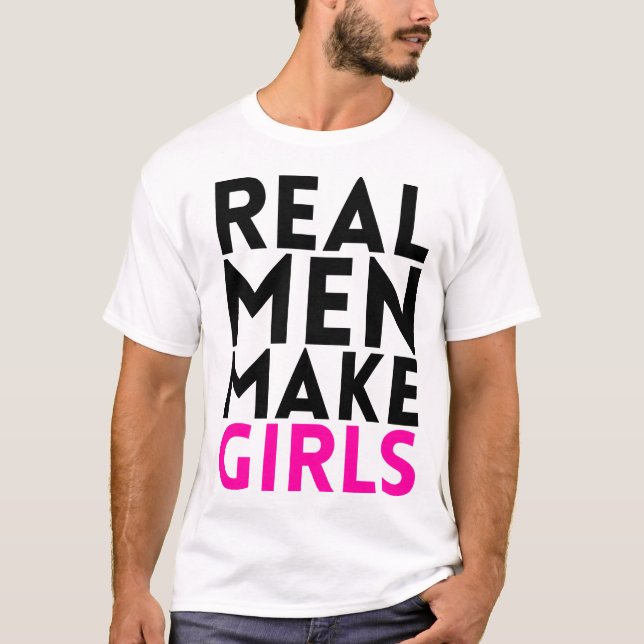 Camiseta Os homens reais fazem meninas (Frente)