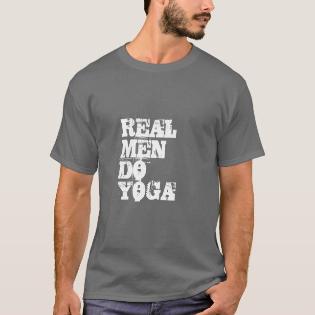 Camiseta Os HOMENS REAIS FAZEM o Ioga-Texto (Frente)