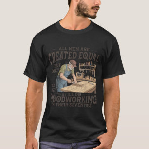 Camiseta Os Homens São Criados Iguais Somente O Ainda Faz C