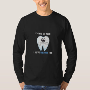 Camiseta Os Homens Sentem-Se Que Eu Tenho O Humor Dentista