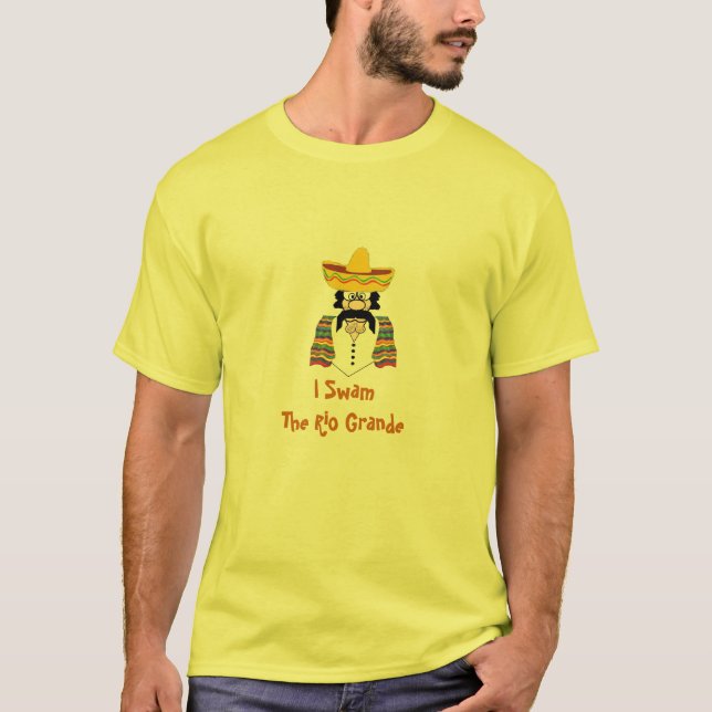 Camiseta Os homens Tee, mexicano, mim nadaram o Rio Grande (Frente)