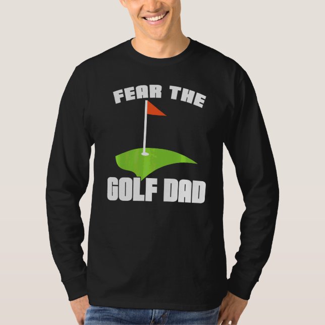Camiseta Os Homens Temem O Esporte Do Pai De Golfe (Frente)