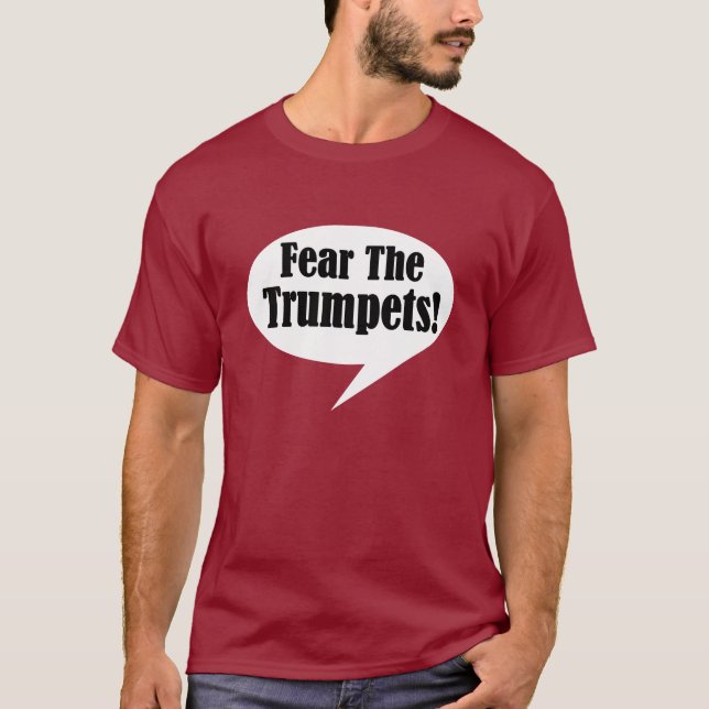 Camiseta Os homens temem o t-shirt da trombeta (Frente)