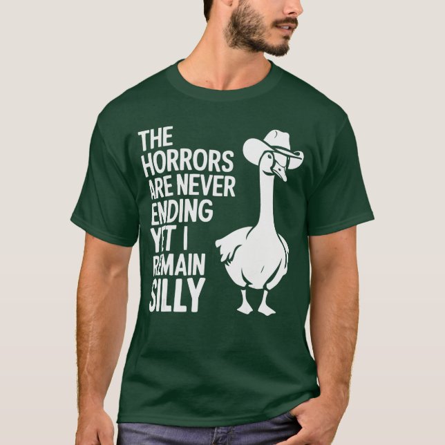 Camiseta Os Horrores Nunca Terminam, No Entanto Eu Continuo (Frente)