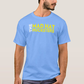 Camiseta Os Hucksters loucos do chapéu vivem logotipo no