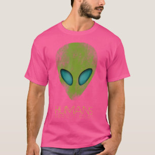 Camiseta Os Humanos Engraçados Da alienígena Não São Muito 