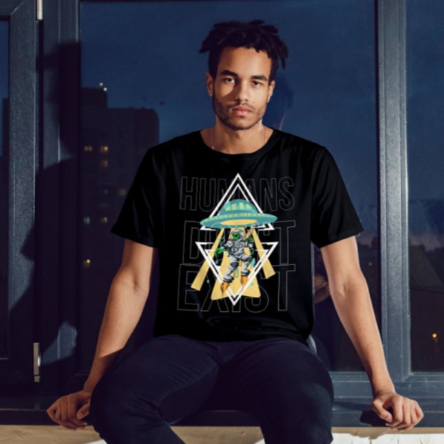 Camiseta Os humanos não existem Alienígena - Engraçado (Criador carregado)