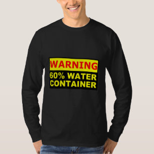 Camiseta Os humanos são tecnicamente recipientes de 60 de á
