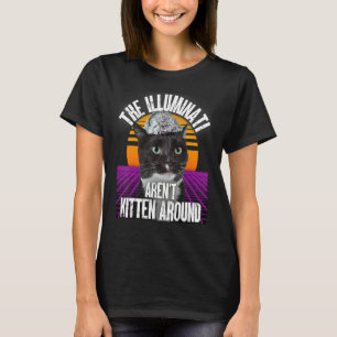 Camiseta Os Illuminati não são Kitten em volta de Tinfoil H
