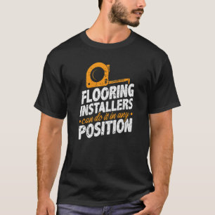 Camiseta Os Instaladores De Pavimento Podem Fazer Isso Com