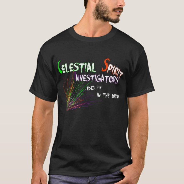 Camiseta Os investigador celestiais do espírito fazem-no na (Frente)