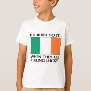 Camiseta Os Irlandeses Fazem... Quando Estão se Sentindo So