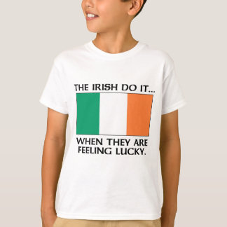 Camiseta Os Irlandeses Fazem... Quando Estão se Sentindo So