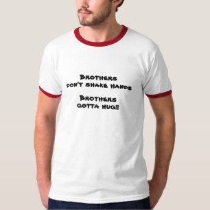 Camiseta Os irmãos, não agitam as mãos