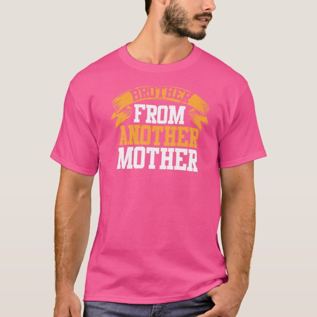 Camiseta Os Irmãos Step BFF Irmão De Outra Mãe (Frente)