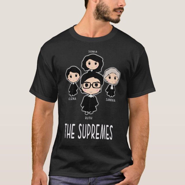 Camiseta Os juízes do Supremo Tribunal dos SUPREMES RBG são (Frente)