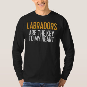 Camiseta Os Labradores São A Chave Do Meu Cão Cardíaco