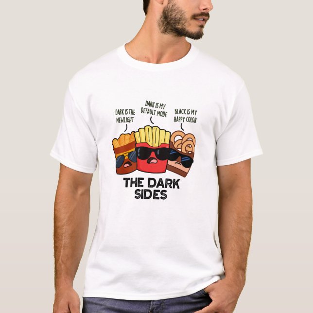 Camiseta Os Lados Negros da Comida Rápida Divertida Pun (Frente)
