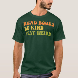 Camiseta os livros de leitura devem ser gentis, amante de l