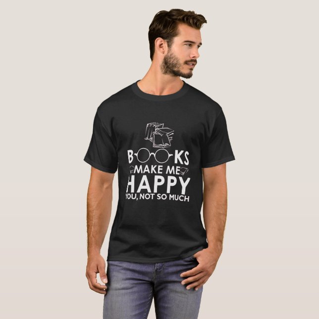 Camiseta Os livros fazem-no me feliz não tanto (Frente Completa)
