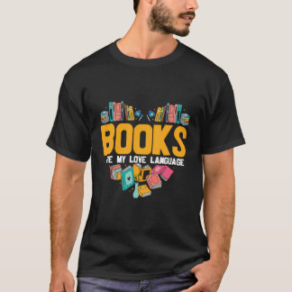 Camiseta Os Livros São A Minha Linguagem De Amor Lendo O Bo