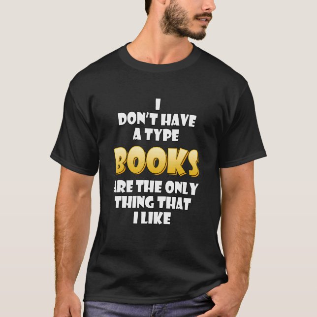 Camiseta Os Livros São A Única Coisa Que Eu Gosto De Veloci (Frente)