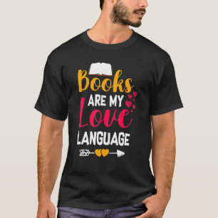 Camiseta Os Livros São O Meu Linguagem De Amor Lendo Cadern
