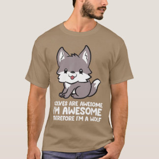 Camiseta Os lobos são Incríveis Eu sou Incrível portanto Eu